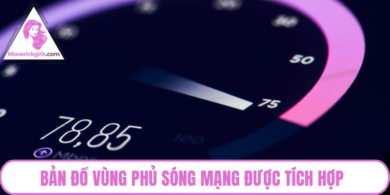 Bản đồ vùng phủ sóng mạng được tích hợp