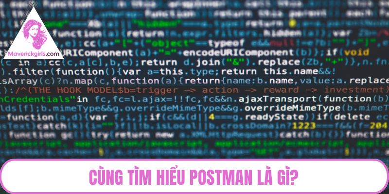 Cùng tìm hiểu postman là gì?