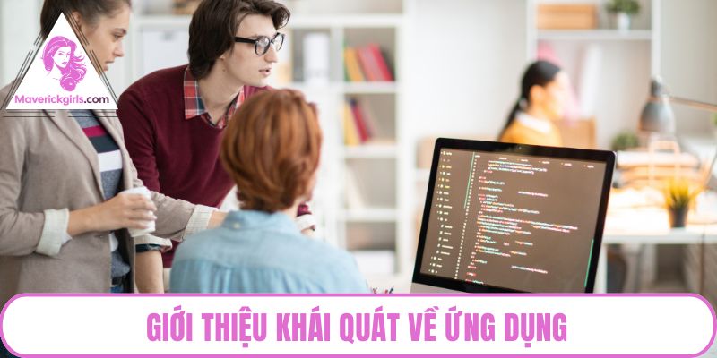 Giới thiệu khái quát về ứng dụng