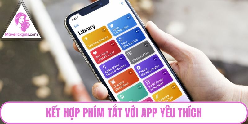 Kết hợp phím tắt với app yêu thích