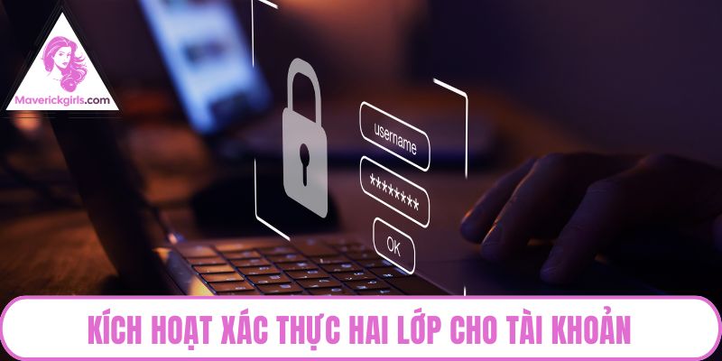 Kích hoạt xác thực hai lớp cho tài khoả