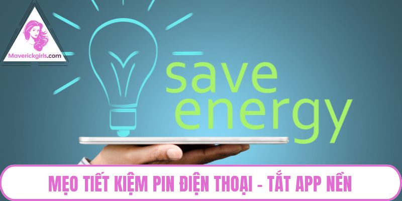 Mẹo tiết kiệm pin điện thoại