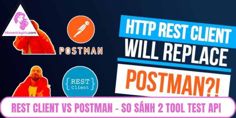 Rest Client vs Postman