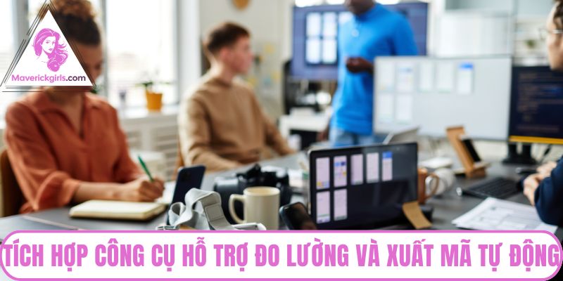 Tích hợp công cụ hỗ trợ đo lường và xuất mã tự động